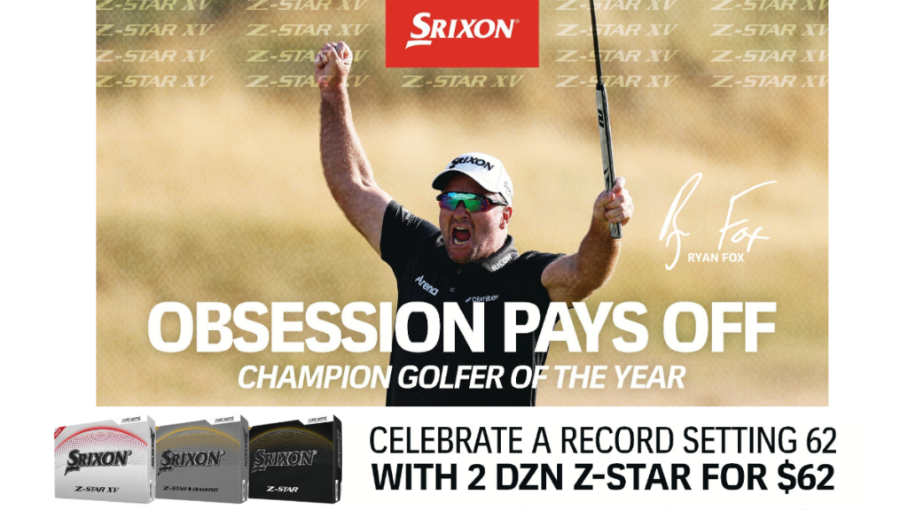 Professional golfer Ryan Fox celebrating with raised arms and holding his putter. Text reads: "Obsession Pays Off, Champion Golfer of the Year. Celebrate a record setting 62 with 2 Dzn Z-Star for $62." Boxes of Srixon Z-STAR, Z-STAR XV, and Z-STAR Diamond golf balls are displayed.
