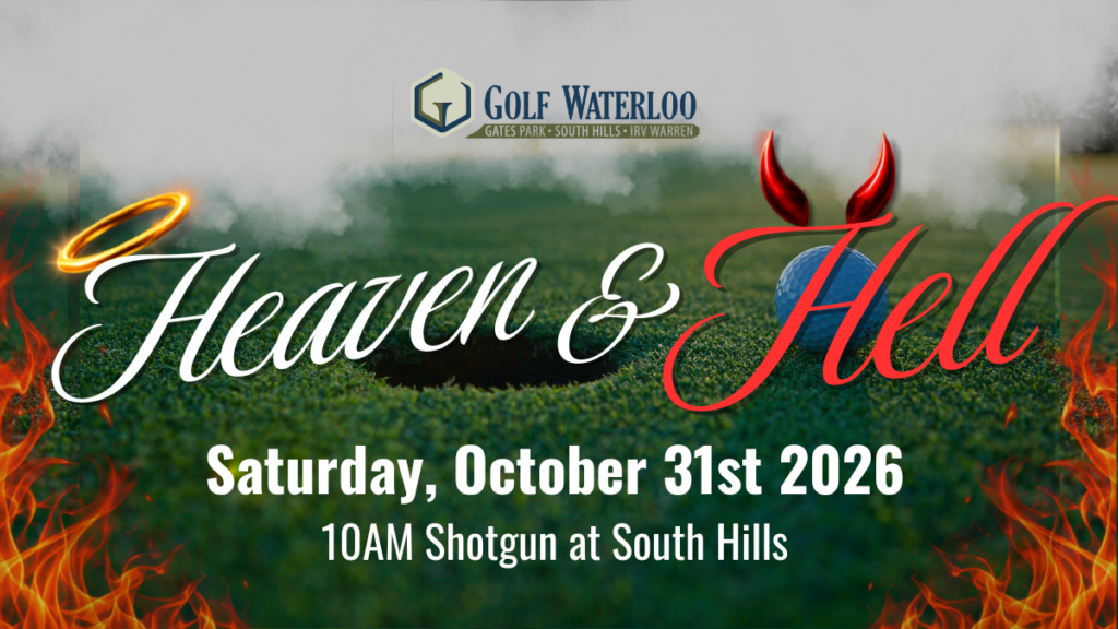 Golf Waterloo Heaven & Hell golf tournament graphic for Saturday, October 31st, 2026, featuring a 10 AM Shotgun start at South Hills.