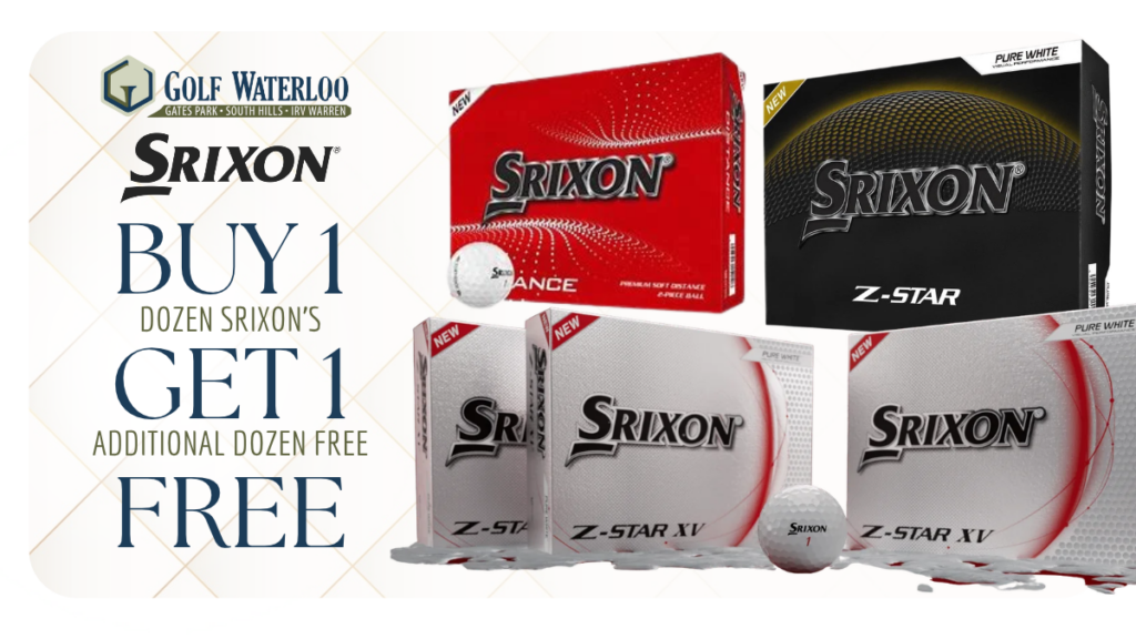 Golf Waterloo promotion: Srixon Buy 1 Dozen, Get 1 Dozen Free. Valid Oct. 30 thru Nov. 1 at Gates Park, South Hills, and Irv Warren. Features Srixon Soft Distance, Z-Star, and Z-Star XV golf ball boxes.